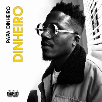 Dinheiro by Papa Dinheiro