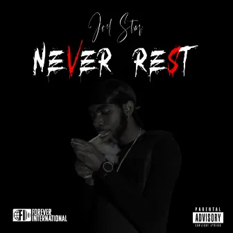 Never Rest Freestyle by Joel Star