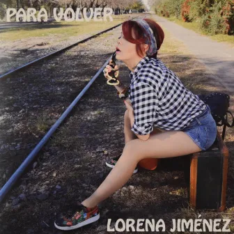 Para volver by Lorena Jimenez