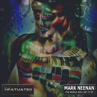 The World Has Lost It EP by Mark Neenan