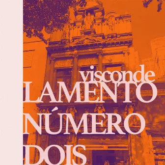 Lamento Número 2 by Visconde