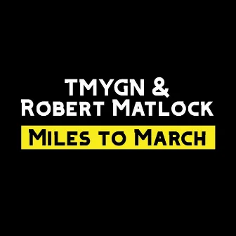 Miles to March by Tmygn