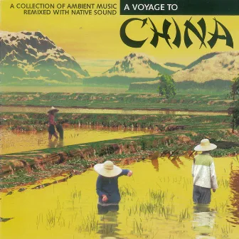 A Voyage To China by Yeskim