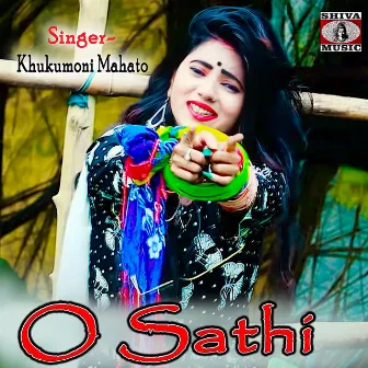 O Sathi by Khukumoni Mahato