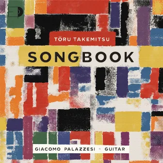 Tōru Takemitsu | Songbook by Giacomo Palazzesi