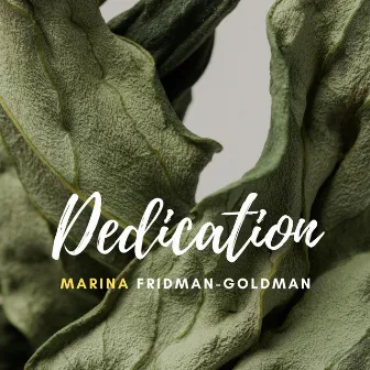 Dedication by Marina Fridman-Goldman