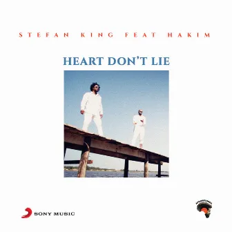 Heart Don't Lie (feat. Hakim) by Stefan King