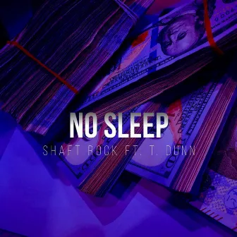 No Sleep by Shaft Rock