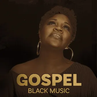 Gospel Black Music – Soft Rhythmic Christian Songs by 