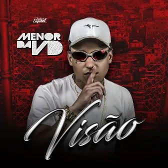 Visão by MC Menor da VD