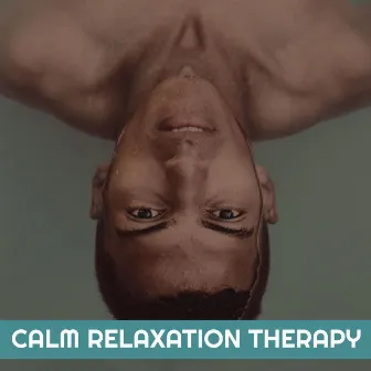 Background Piano Music for Relaxation, Therapy, Sleep, Study by Calm Relaxation Therapy