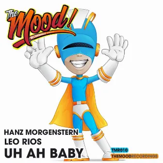 Uh Ah Baby by Hanz Morgenstern