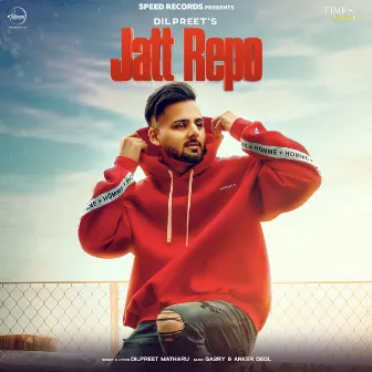 Jatt Repo - Single by Dilpreet Matharu