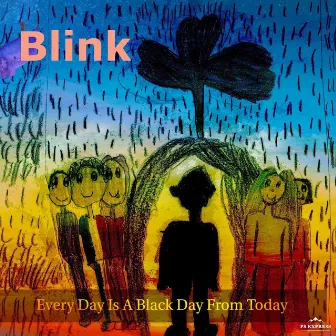 Every Day Is A Black Day From Today (Radio Edit) by Blink