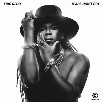 Tears Don't Cry by Eric Redd