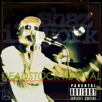 Deadstock Revival by Shaz Illyork