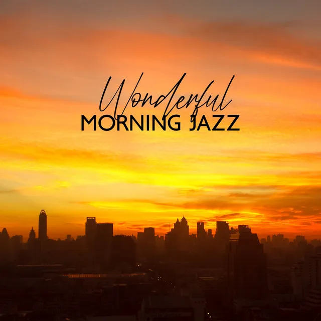 Wonderful Morning Jazz