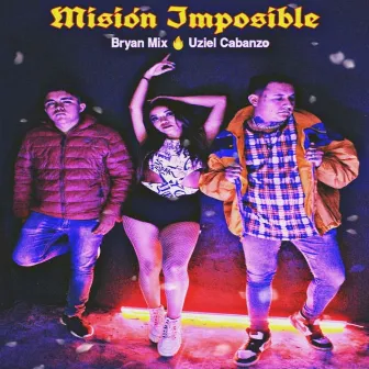 Misión Imposible by Uziel Cabanzo