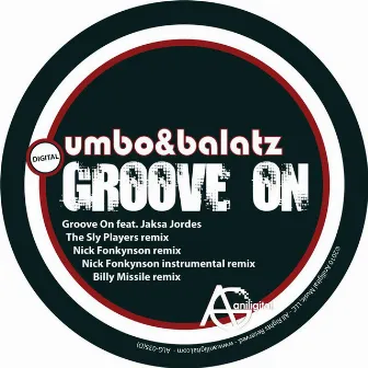 Groove On by Umbo & Balatz