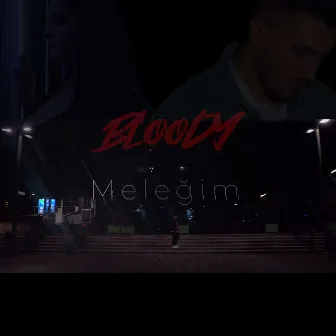 Melegim by Bloody