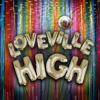 Loveville High by David Zellnik