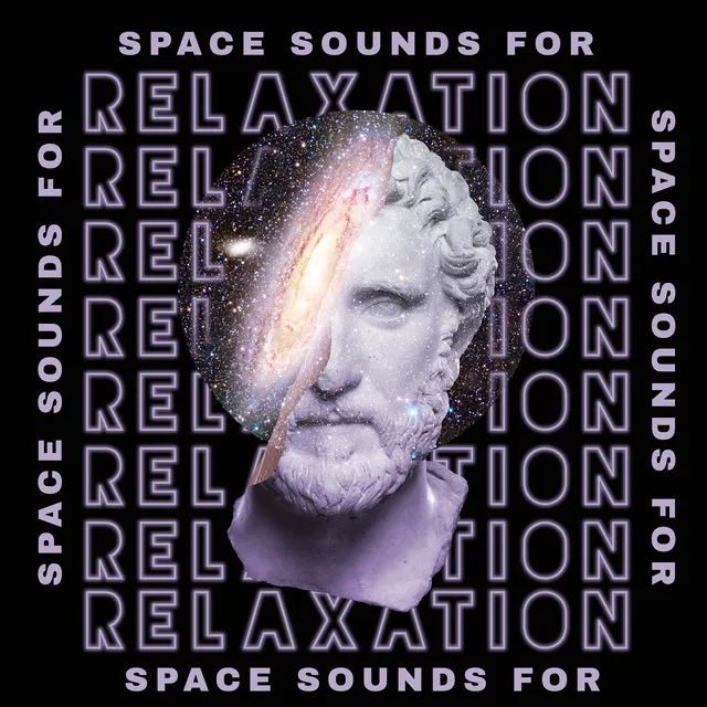 Space Sounds for Relaxation - Feel Connected with the Universe