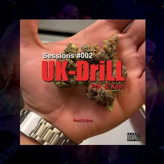 Sessions #002 - Uk Drill by PTK