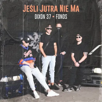 Jeśli jutra nie ma by Dixon 37