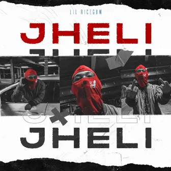 Jheli by Lil Ricegum