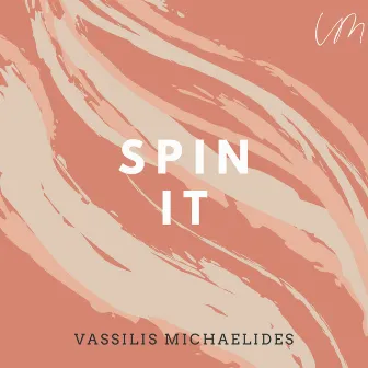 Spin It by Vassilis Michaelides