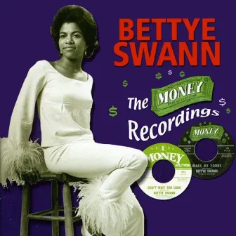 The Money Recordings by Bettye Swann