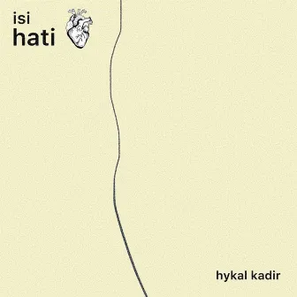 Isi Hati by Hykal Kadir