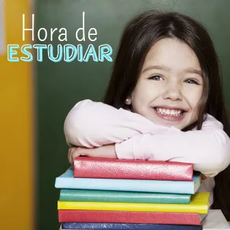 Hora de Estudiar: Música de Concentración para Aprender a Estudiar, Canciones para Momentos de Estudio Duro by Motivational Music Teacher