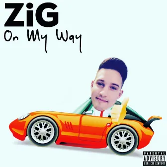 On My Way by Zig