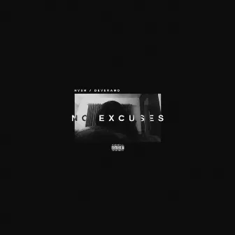 No Excuses (feat. Deverano) by HVSH