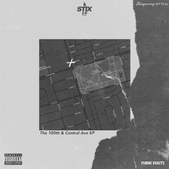 The 100th & Central Ave EP by Stix