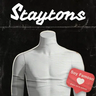 Soy Famoso (Pero No Lo Sabes) by Staytons