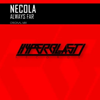 Always Far by Necola