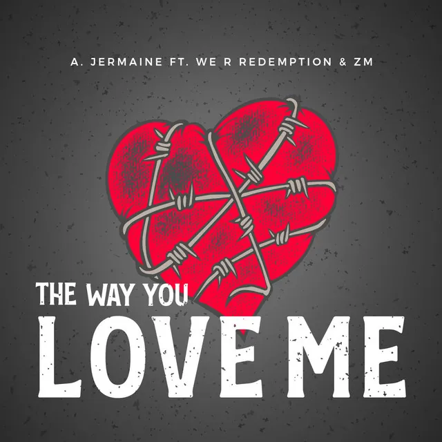 The Way You Love Me