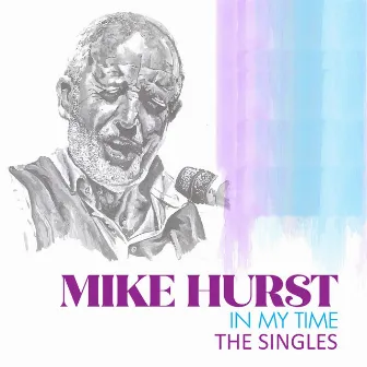 In My Time: The Singles by Mike Hurst