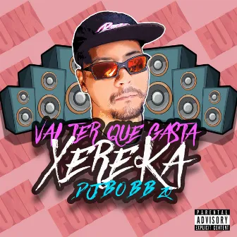 VAI TER QUE GASTA XEREKA by Dj Bobb Zo