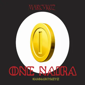 One Naira by MarcyKeyz