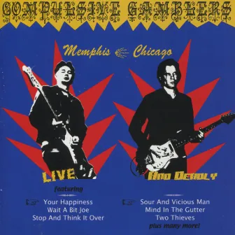 Live & Deadly-Memphis/Chicago by Compulsive Gamblers