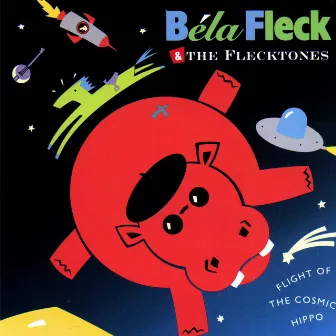 Flight Of The Cosmic Hippo by Béla Fleck and the Flecktones