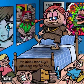 No More Monkeys Jumping on the Bed by Eazy Mac