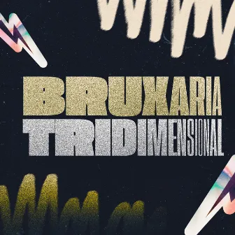 Bruxaria Tridimensional by Ordem Banks