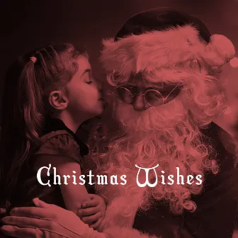 Christmas Wishes by Unknown Artist