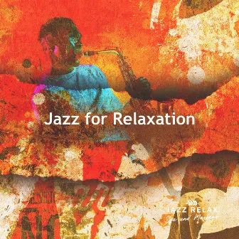 Jazz for Relaxation by Jazz Relax Spa and Massage