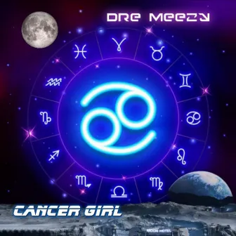 Cancer Girl by Dre Meezy