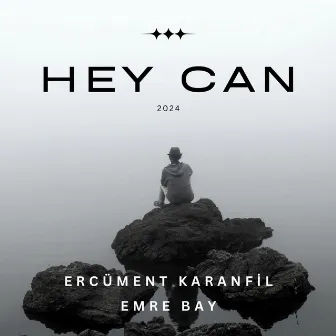 Ercüment Karanfil - Hey Can by Ercüment Karanfil